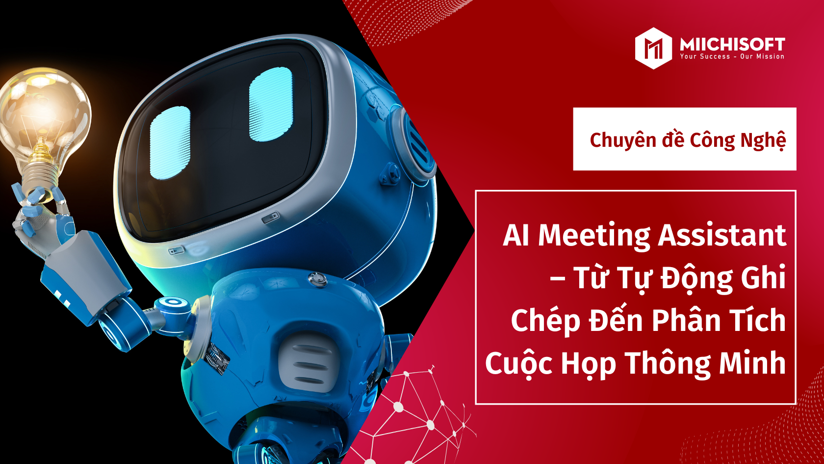 Xu hướng công nghệ 1 AI Meeting Assistant – Từ Tự Động Ghi Chép Đến Phân Tích Cuộc Họp Thông Minh