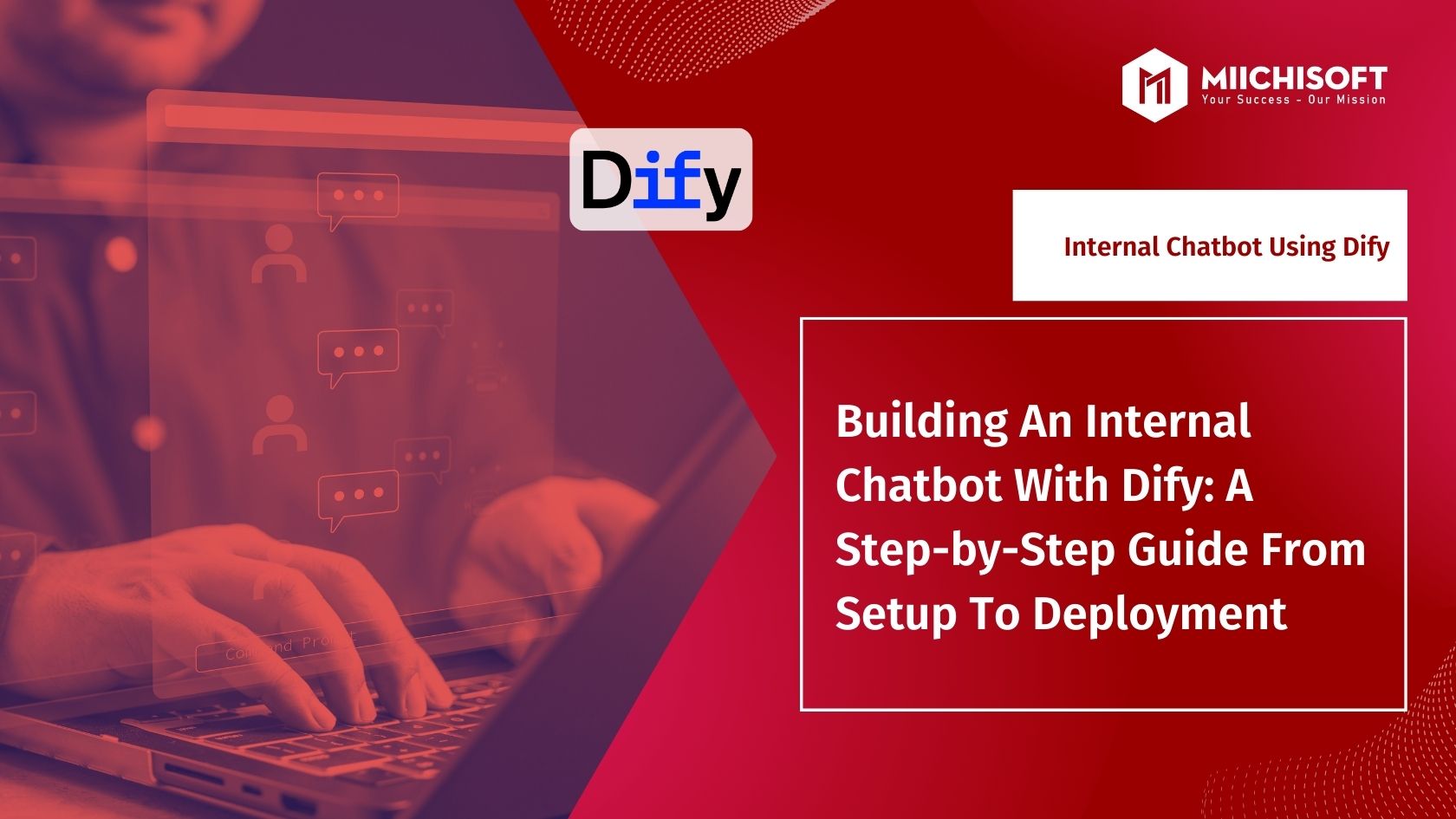 Insight & Articles 9 Building An Internal Chatbot With Dify: A Step-by-Step Guide From Setup To Deployment