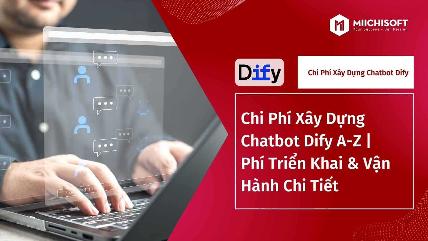 Xu hướng công nghệ 7 Chi Phí Xây Dựng Chatbot Dify A-Z | Phí Triển Khai & Vận Hành Chi Tiết